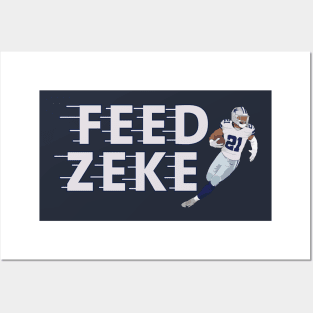 Feed zeke Posters and Art